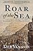 Roar of the Sea: Treachery, Obsession, and Alaska's Most Valuable Wildlife