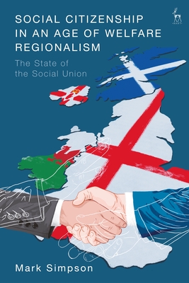 Social Citizenship in an Age of Welfare Regionalism: The State of the Social Union (Hardcover)