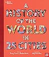 A History of the World in 25 Cities