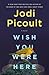 Wish You Were Here