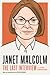 Janet Malcolm: The Last Int...