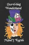 Surviving Wonderland Surviving Wonderland