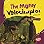 The Mighty Velociraptor by Percy Leed