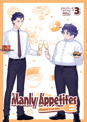 Manly Appetites: Minegishi Loves Otsu, Vol. 3
