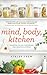 Mind, Body, Kitchen: Transf...