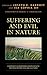 Suffering and Evil in Nature: Comparative Responses from Ecstatic Naturalism and Healing Cultures