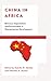 China in Africa by Sabella Abidde