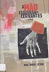 A Mão Esquerda de Cervantes by José Jorge Letria