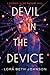 Devil in the Device