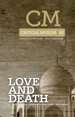Critical Muslim 5: Love and Death