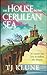 The House in the Cerulean Sea