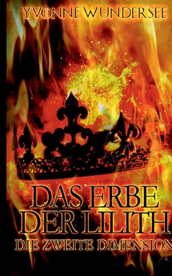 Das Erbe der Lilith: Die zweite Dimension