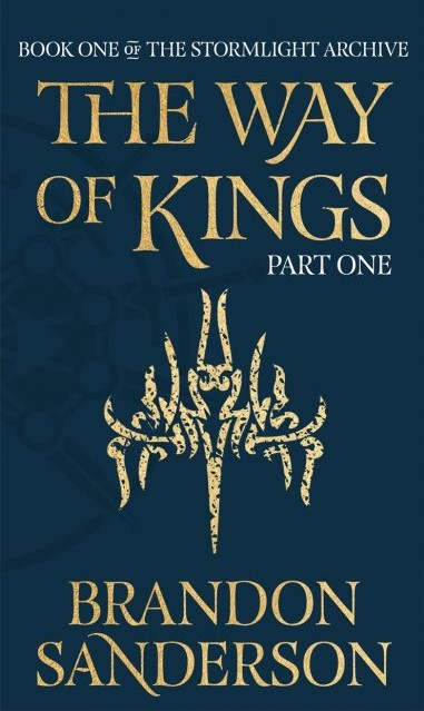 The Way of Kings, Part 1