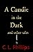 A Candle in the Dark and ot...