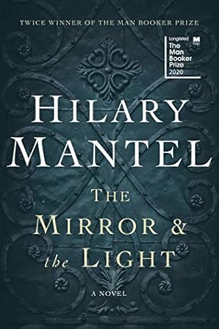 The Mirror & the Light (Thomas Cromwell, #3)
