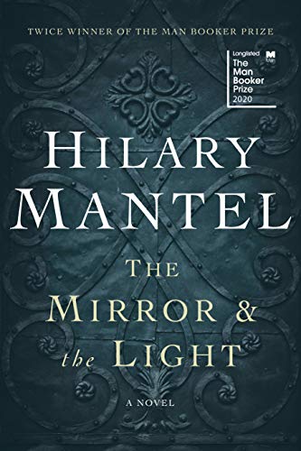 The Mirror & the Light