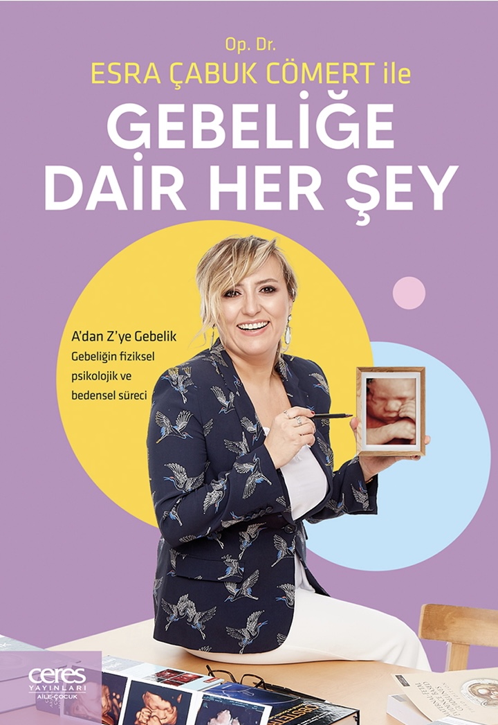 Op. Dr. Esra Çabuk Çömert ile Gebeliğe Dair Her Şey