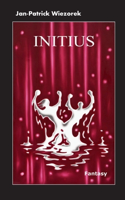 Initius: Ein Tanz auf den Weiden der Liebe (German Edition)