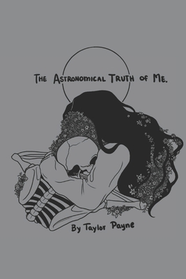The Astronomical Truth of Me
