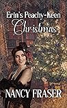 Erin's Peachy-Keen Christmas by Nancy  Fraser