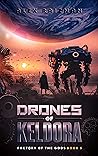 Book cover for The Drones of Keldora (Factory of the Gods #5)