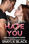 More Than Hate You by Shayla Black