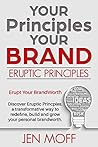 Your Principles Your Brand by Jen Moff