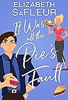It Was All the Pie's Fault (Meet Cute #1)