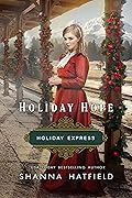 Holiday Hope (Holiday Express #1)