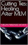 Cutting Ties: Hea...