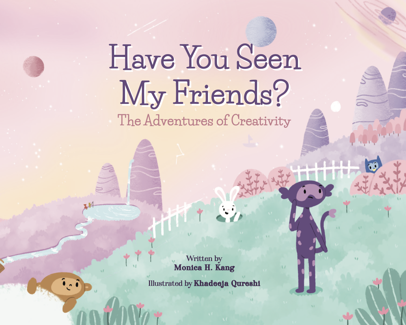 Have You Seen My Friends?: The Adventures of Creativity