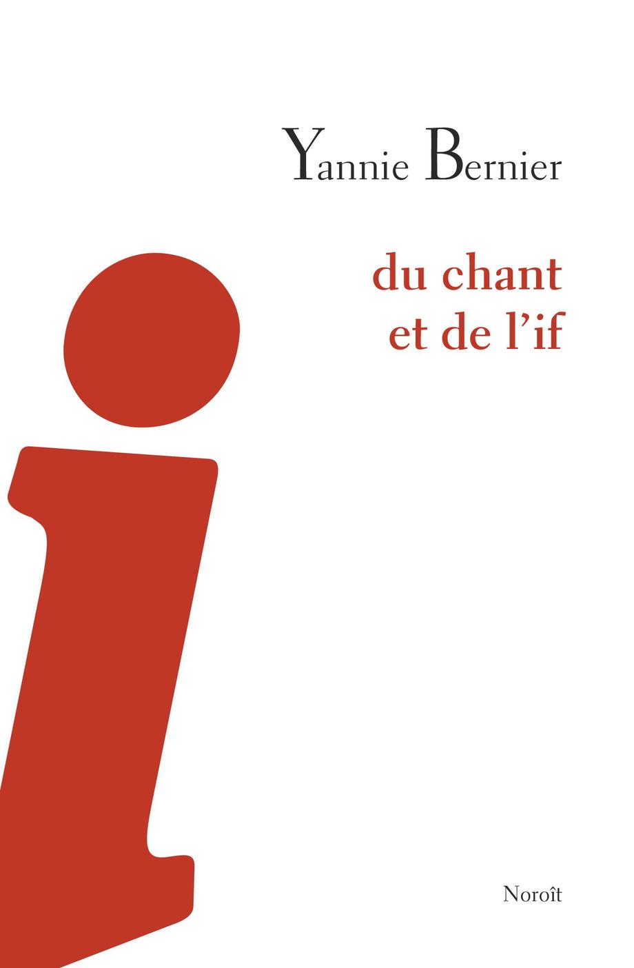 Du chant et de l'if (Paperback)