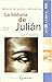 La Historia de Julian: Memorias de Heroina y Delincuencia
