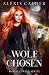 Wolf Chosen (Moon Cursed #3)