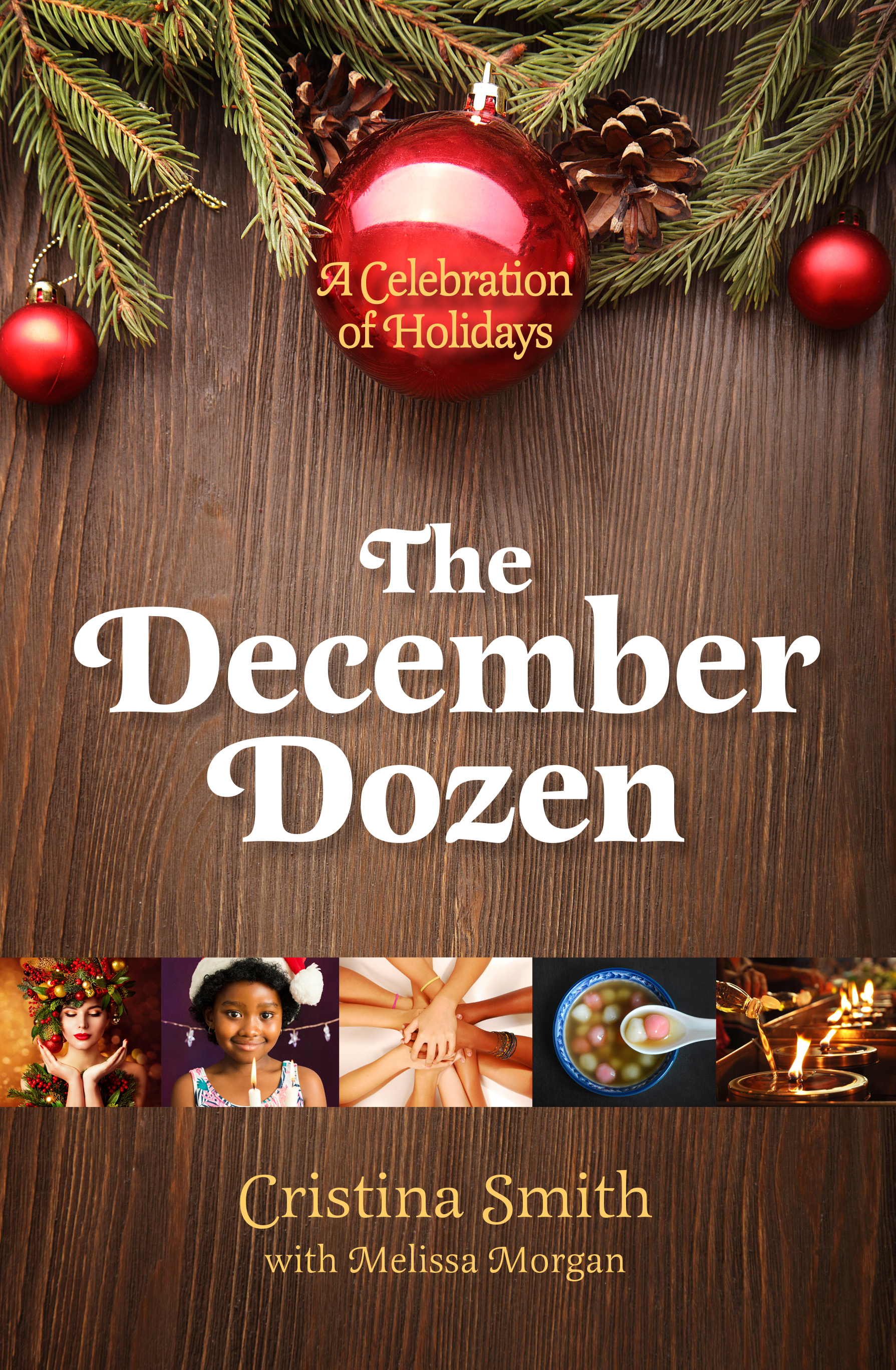 The December Dozen: A Celebration of Holidays