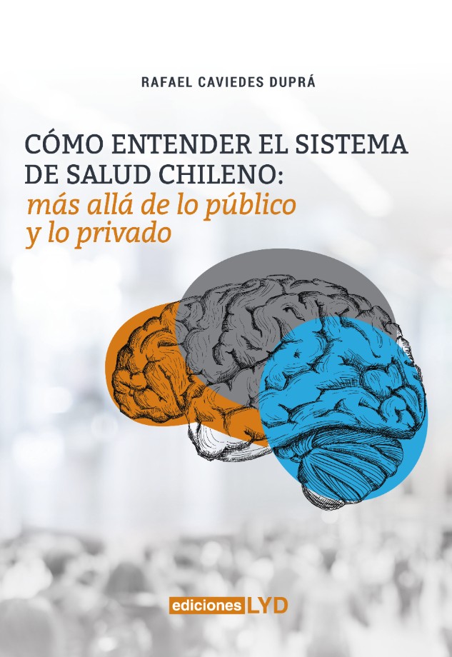 Cómo entender el sistema de salud chileno: más allá de lo público y lo privado