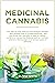 Medicinal Cannabis: the Ste...