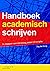Handboek academisch schrijven. In stappen naar een essay, paper of scriptie