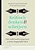 Kritisch denken & schrijven. Van onderzoeksvraag naar wetensc... by Francisca Jungslager Kritisch denken & schrijven. Van onderzoeksvraag naar wetensc... by Francisca Jungslager