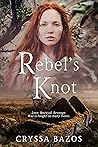 Rebel's Knot: Rom...