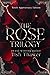 The Rose Trilogy (The Rose Trilogy #1-3)