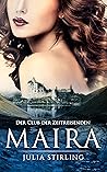 Maira (Der Club der Zeitreisenden von Eriness #1)