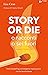 Story or Die: O racconti o sei fuori
