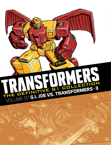 GI Joe Vs. Transformers 3 (Transformers the Definitive G1 Collection volume 97)