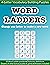 Word Ladders 4-letter vocabulary building word puzzles and other games (Word Ladders, #2)