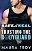 Safe with a SEAL - Trusting The Bodyguard by Maura Troy