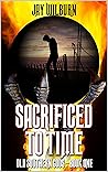 Sacrificed to Time by Jay Wilburn
