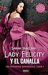 Lady Felicity y el canalla by Sarah MacLean