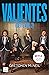 Valientes: (Get Even 2) (Don't Get Mad) (Spanish Edition)