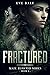 Fractured (Mate Rejected, #1)